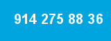 914 275 88 36
